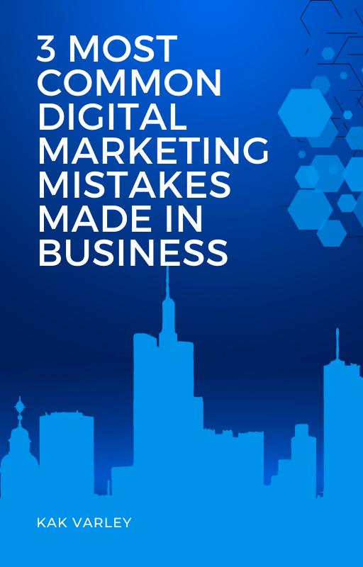 3 Most Common Digital Marketing Mistakes Made in Business