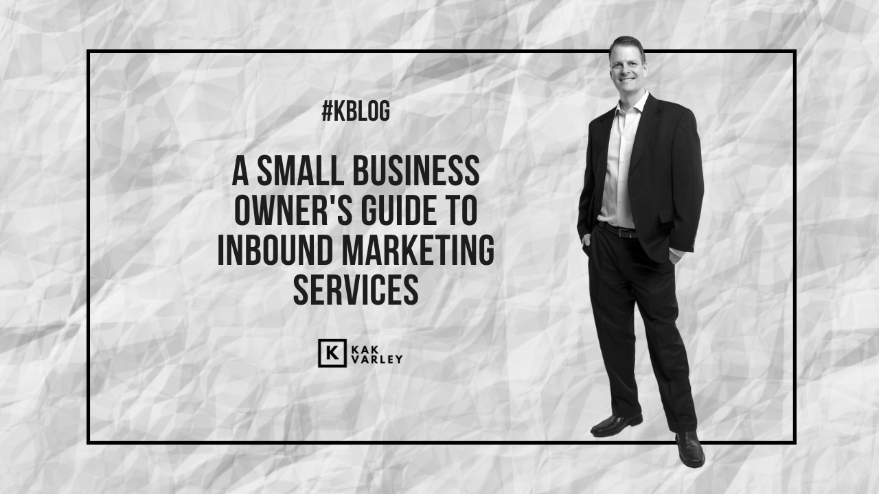 A Small Business Owner's Guide to Inbound Marketing Services
