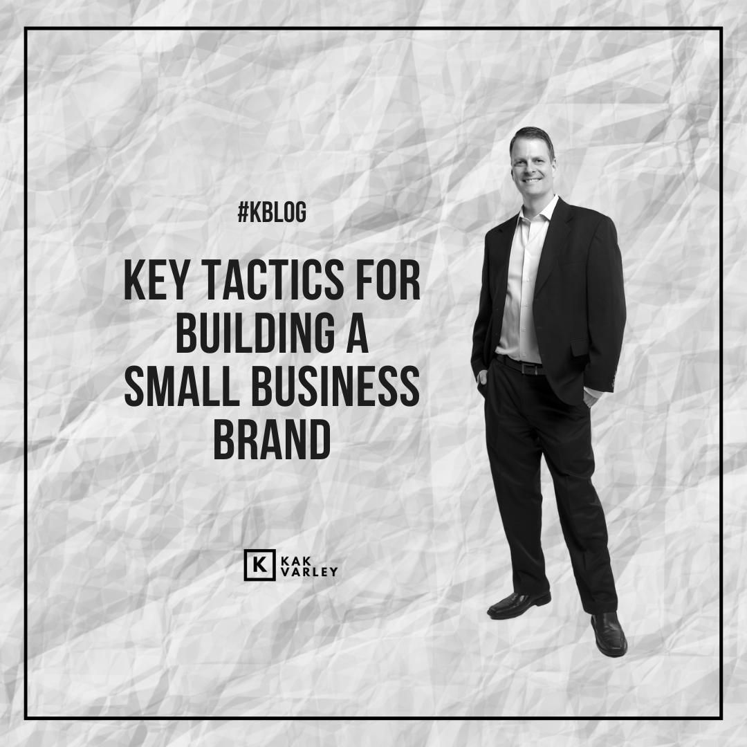 Key Tactics for Small Business Brand