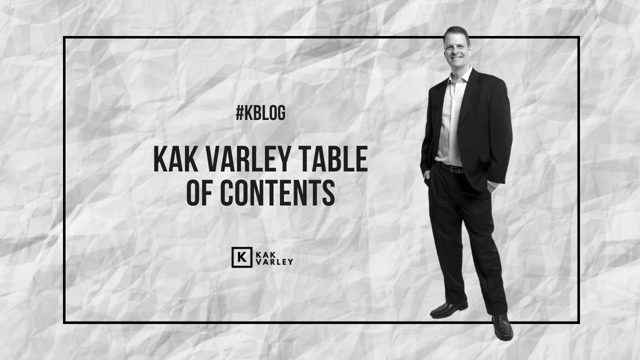 Kak Varley Table of Contents