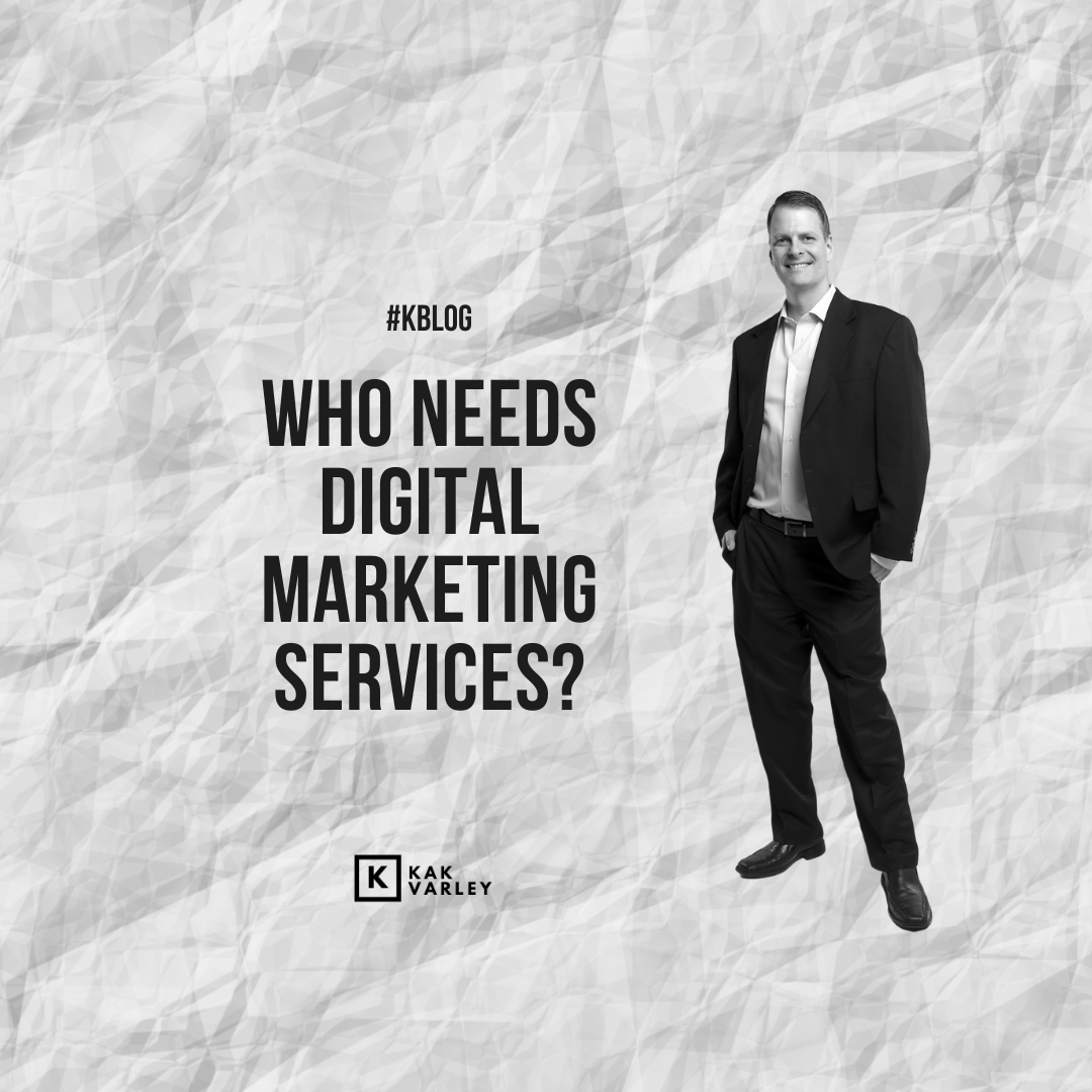 who needs digital marketing services