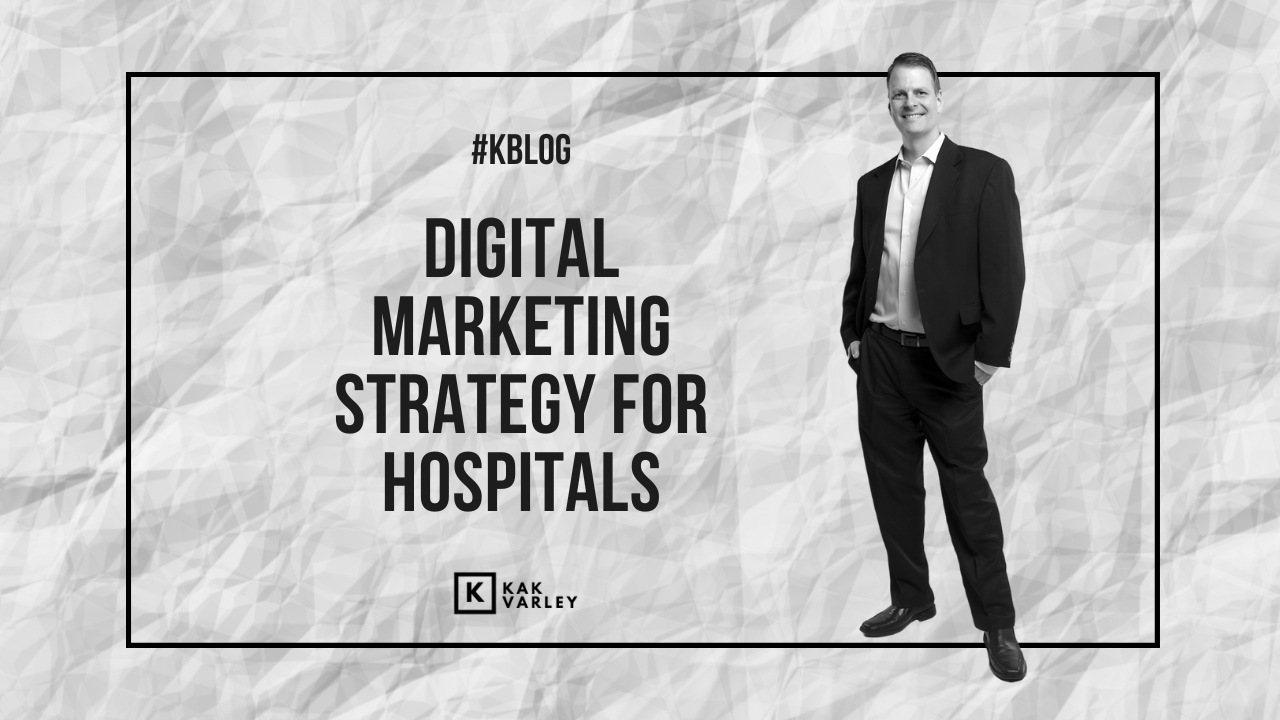 Digital Marketing Strategy For Hospitals