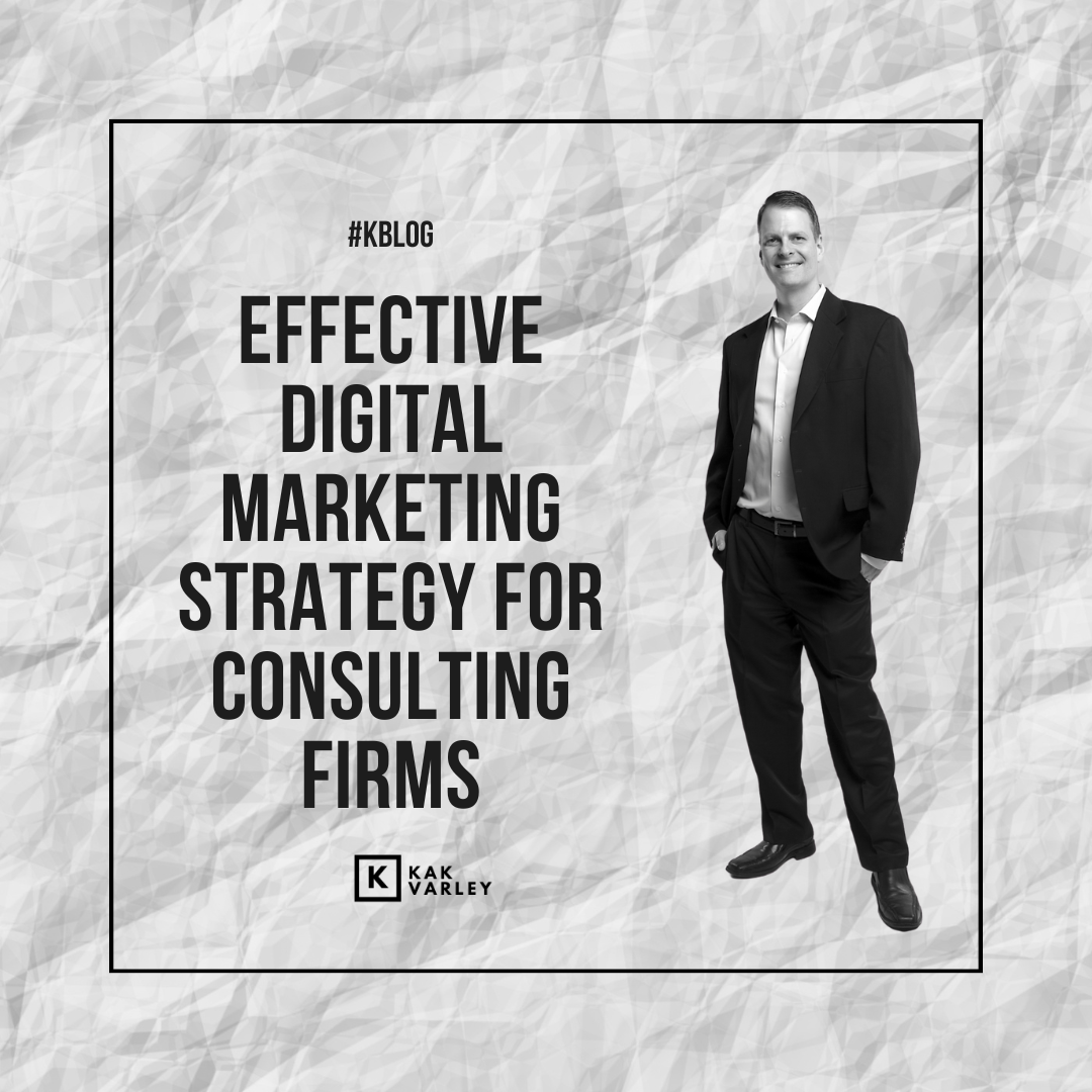 Effective Digital Marketing Strategy For Consulting Firms