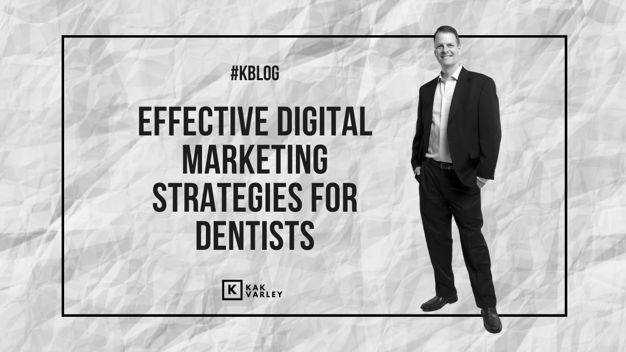 Effective Digital Marketing Strategies For Dentists