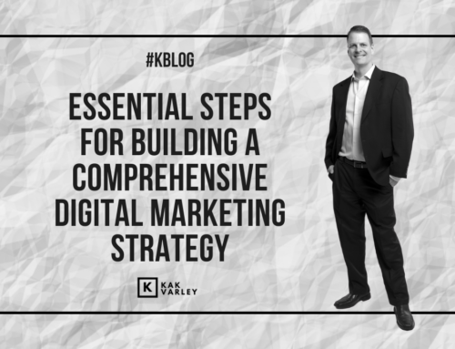 The Essential Steps for Building a Comprehensive Digital Marketing Strategy